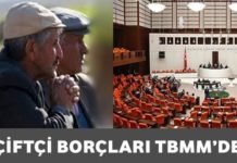 Çiftçi Borçları TBMM Gündeminde ÇİFTÇİ BORÇLARI TBMM GÜNDEMİNDE