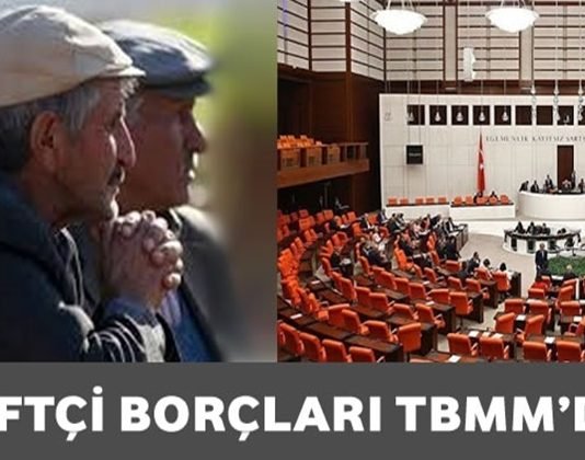 Çiftçi Borçları TBMM Gündeminde ÇİFTÇİ BORÇLARI TBMM GÜNDEMİNDE