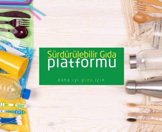 Sürdürülebilir Gıda Platformu, Gıda Sektöründe “Tek Kullanımlık Plastik Azaltım Hareketi’’ Başlattı! surdurabilir gida platformu
