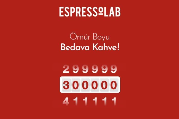 Espressolab, “Ömür Boyu Bedava Kahve” Kampanyası Başlatıyor