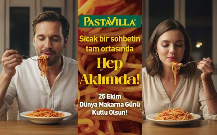 25 Ekim Dünya Makarna Günü 25 Ekim Dünya Makarna Günü